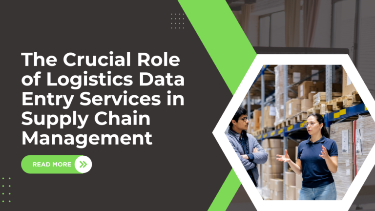 The Crucial Role of Logistics Data Entry Services in Supply Chain ...