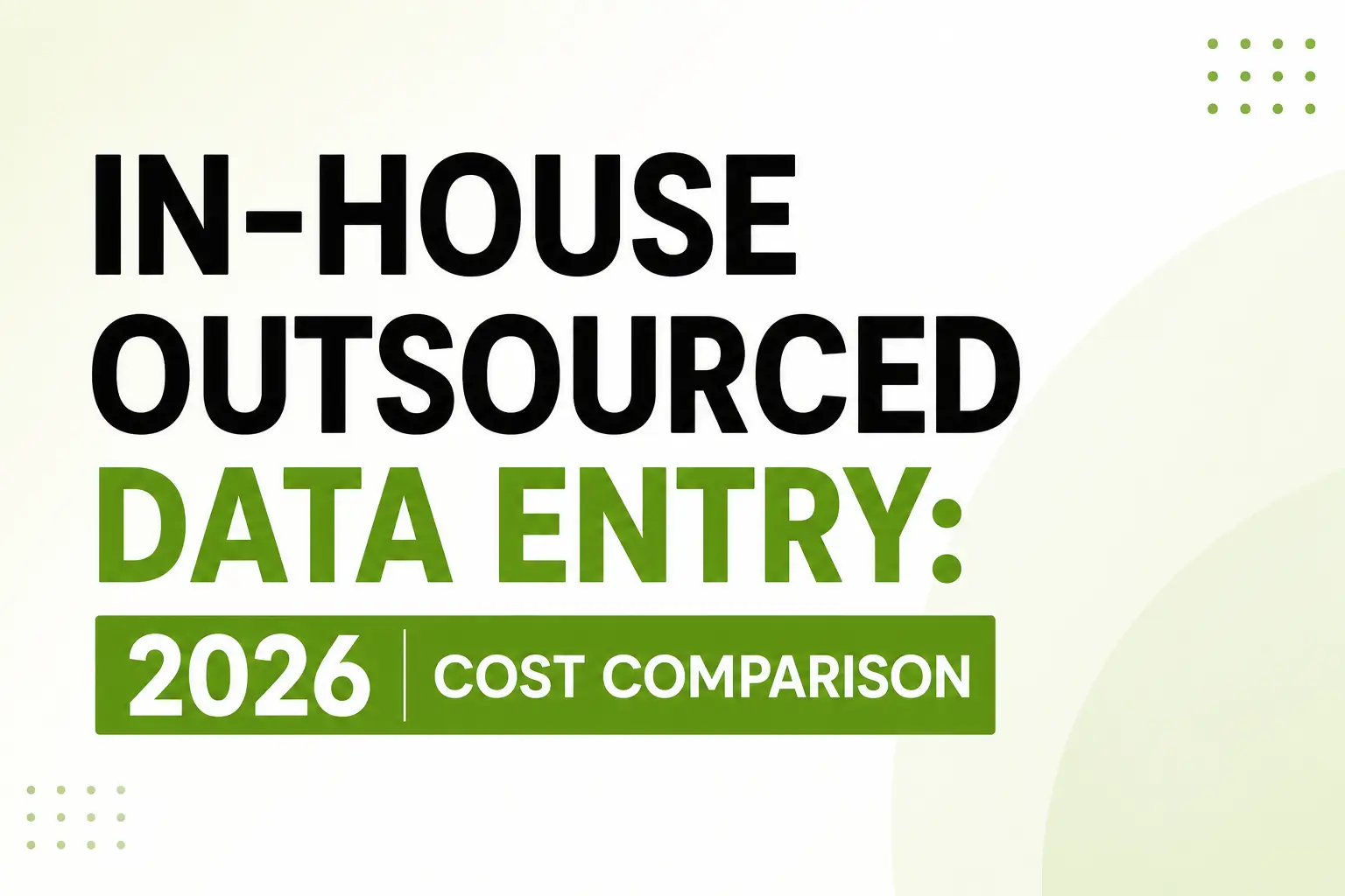 in-house vs outsourced data entry